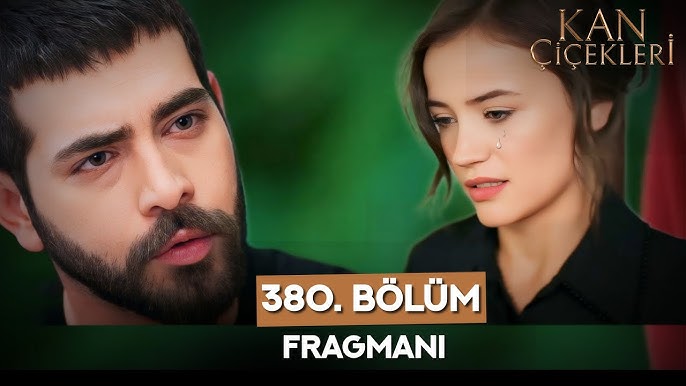 Kan Çiçekleri Season 2 Episode 380 with English Subtitles